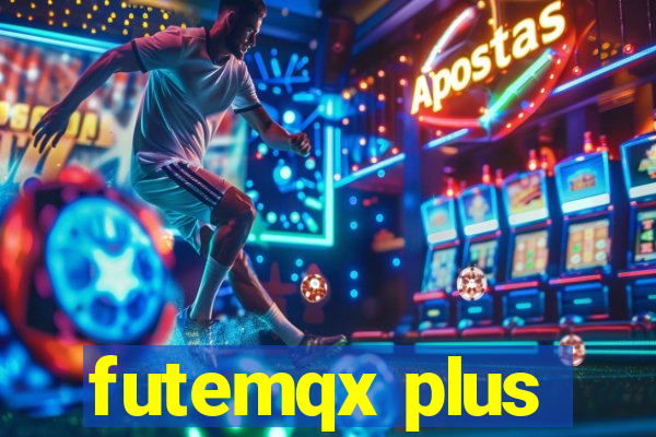 futemqx plus